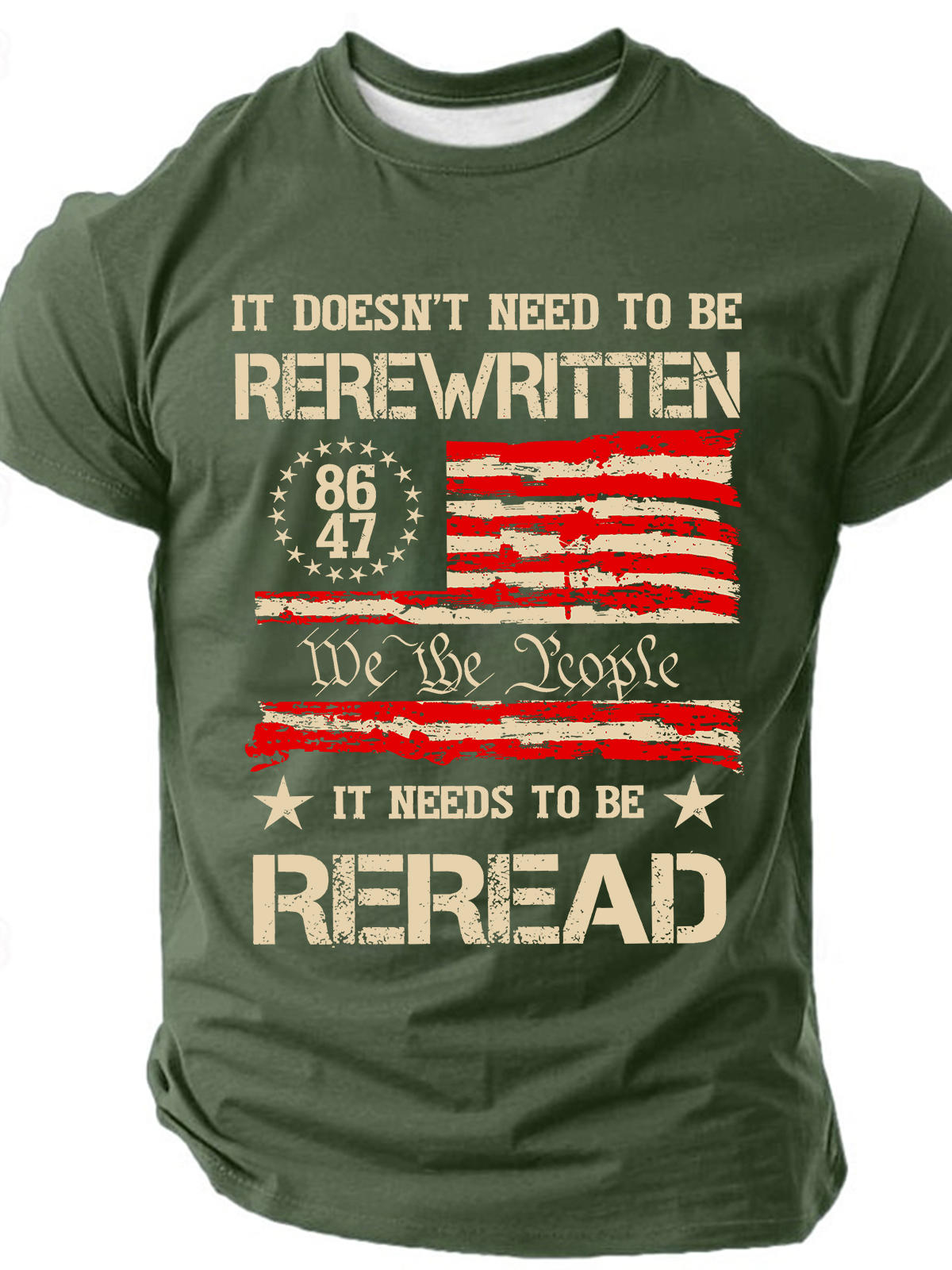 It Doesn't To Be Rewritten It Needs To Be Reread，1776 Patriotic Cotton T-Shirtq