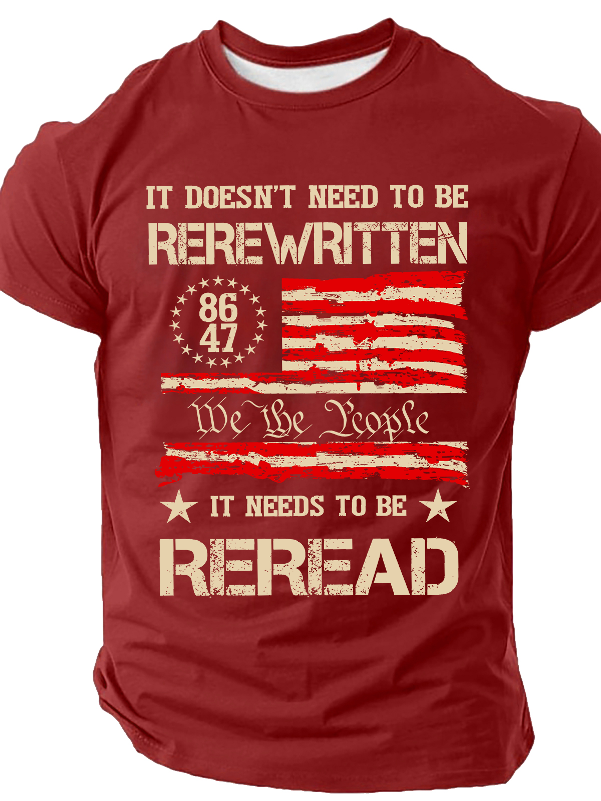 It Doesn't To Be Rewritten It Needs To Be Reread，1776 Patriotic Cotton T-Shirtq